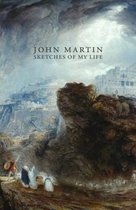 My Autobiography, John Martin