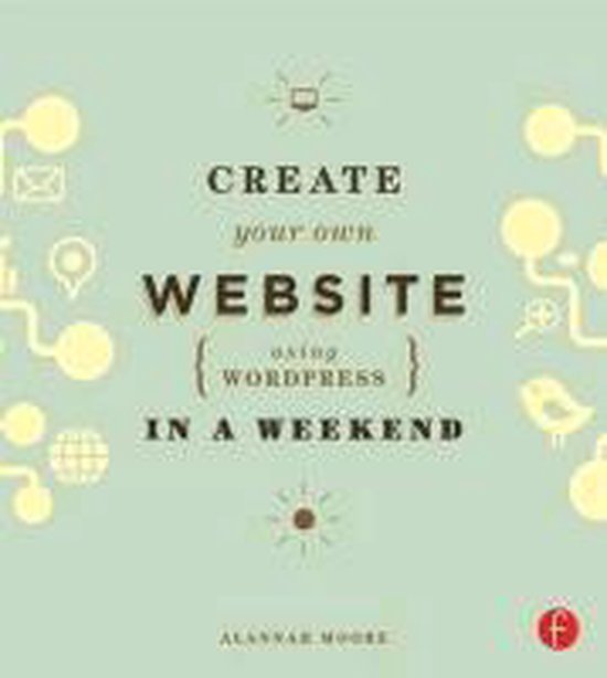 Create Your Own Website Using WordPress in a Weekend - cover
