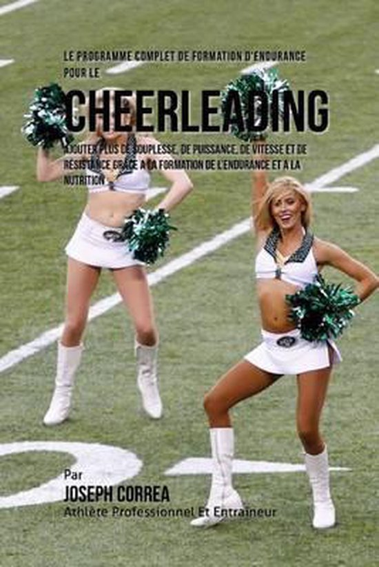 Le Programme Complet De Formation D'Endurance Pour Le Cheerl ... - cover