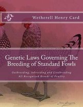 Genetic Laws Governing the Breeding of Standard Fowls