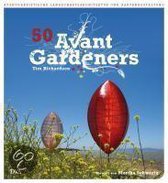 50 Avant Gardeners