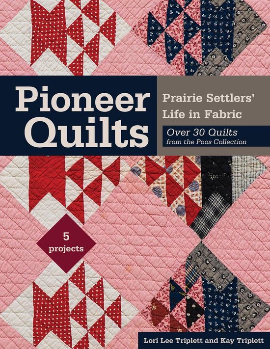 Pioneer Quilts (ebook), Kay Triplett 9781617454660 Boeken bol