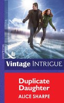 Duplicate Daughter (Mills & Boon Intrigue) (Dead Ringer - Book 2)