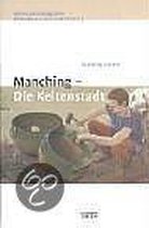 Manching - Die Keltenstadt