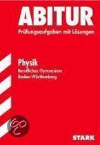 Abiturprüfung Physik 2012 Berufliches Gymnasium. Baden-Württemberg