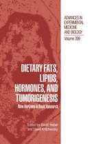 Advances in Experimental Medicine and Biology 399 - Dietary Fats, Lipids, Hormones, and Tumorigenesis
