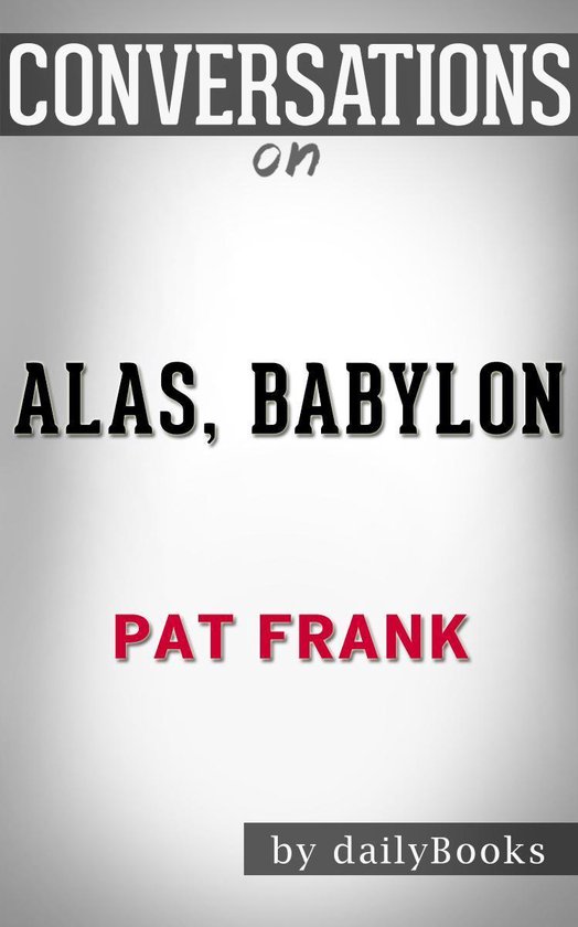 Conversations on Alas, Babylon: by Pat Frank - cover