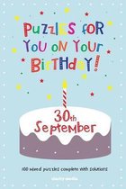 Puzzles for You on Your Birthday - 30th September