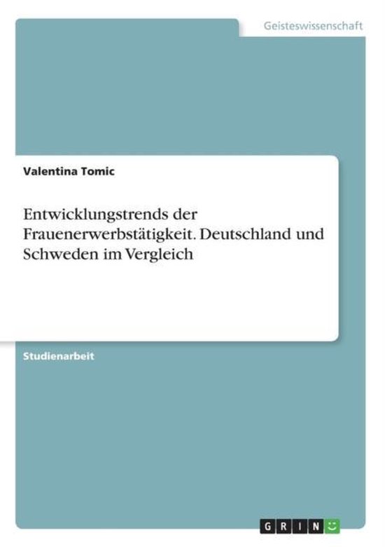 Foto: Entwicklungstrends der frauenerwerbst tigkeit deutschland und schweden im vergleich