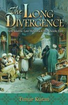 ISBN Long Divergence : How Islamic Law Held Back the Middle East, histoire, Anglais, Livre broché, 424 pages