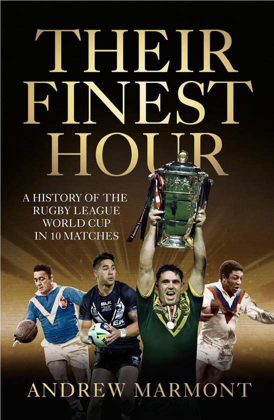 Their Finest Hour: A History of the Rugby League World Cup i ... - cover