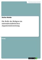 Die Rolle der Religion im nationalsozialistischen Argumentationsstrang