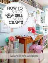 How to Show & Sell Your Crafts