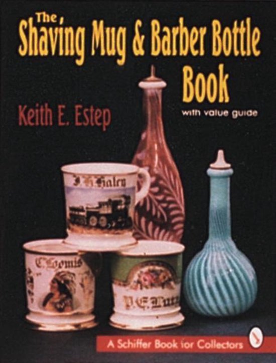 The Shaving Mug & Barber Bottle Book - cover