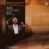 Bartók: Concerto for Orchestra; The Miraculous Mandarin; Ravel: Daphnis et Chloè