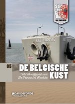 Spiegel van de Grote Oorlog - WOI, toen en nu 5 - De Belgische Kust
