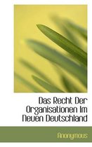 Das Recht Der Organisationen Im Neuen Deutschland