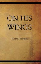 On His Wings