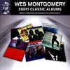 Wes Montgomery - 8 Classic Albums