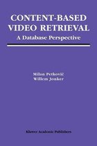 Content-Based Video Retrieval