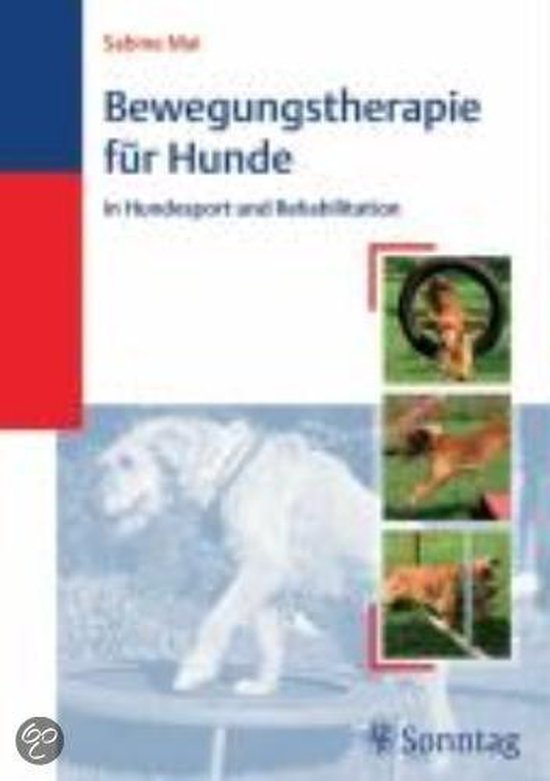 Bewegungstherapie für Hunde in Hundesport und Rehabilitatio ... - cover
