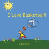 I Love Basketball!