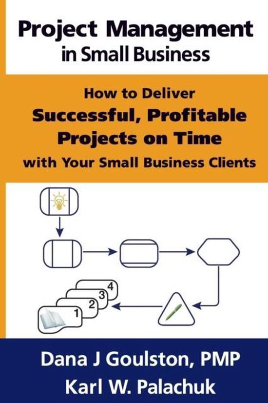 Project Management in Small Business - How to Deliver Succes ... - cover