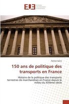 Omn.Univ.Europ.- 150 ANS de Politique Des Transports En France