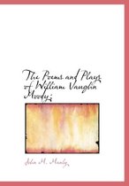 The Poems and Plays of William Vaughn Moody;