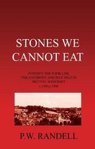 Stones We Cannot Eat