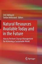 Natural Resources Available Today and in the Future