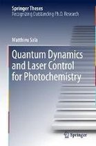 Quantum Dynamics and Laser Control for Photochemistry