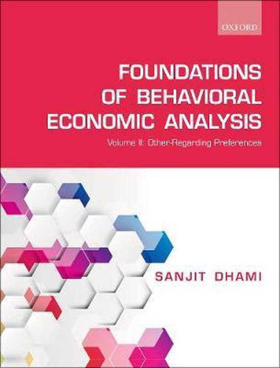 The Foundations of Behavioral Economic Analysis: Volume II