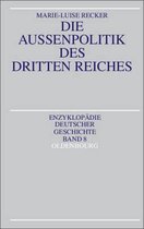 Enzyklop�die Deutscher Geschichte-Die Au�enpolitik des Dritten Reiches