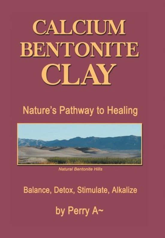 Calcium Bentonite Clay 9781514411773 Perry a Boeken bol