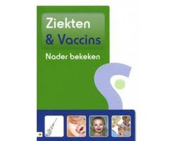 Ziekten en Vaccins nader bekeken