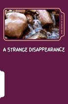 A Strange Disappearance