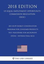 2011-03-09 Energy Conservation Program for Consumer Products - Test Procedure for Microwave Ovens - Interim Final Rule (Us Energy Efficiency and Renewable Energy Office Regulation) (Eere) (20