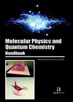 Molecular Physics and Quantum Chemistry Handbook