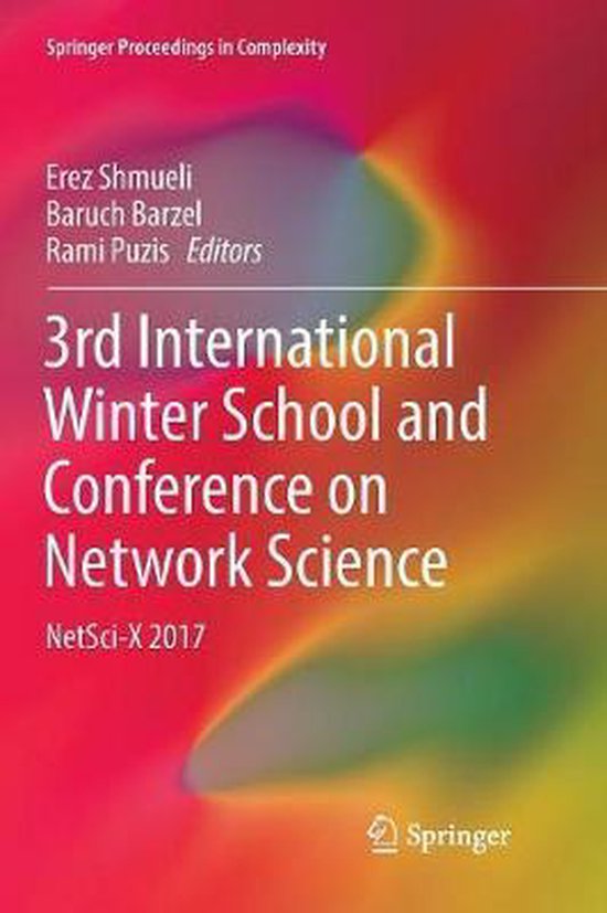Springer Proceedings in Complexity 3rd International Winter School and