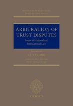 Oxford International Arbitration Series - Arbitration of Trust Disputes
