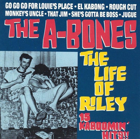 The Life Of Riley: 15 Kaboomin' Hits!