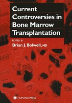 Current Clinical Oncology - Current Controversies in Bone Marrow Transplantation