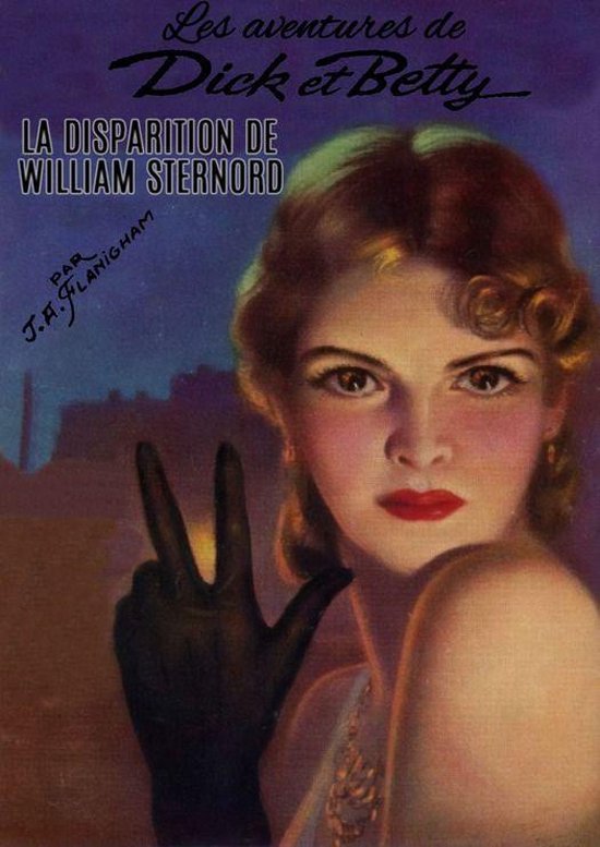 Les aventures de Dick et Betty 3 - La disparition de William ... - cover