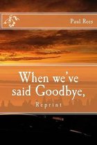 When We've Said Goodbye,