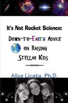 It's Not Rocket Science