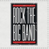 Rock The Big Band