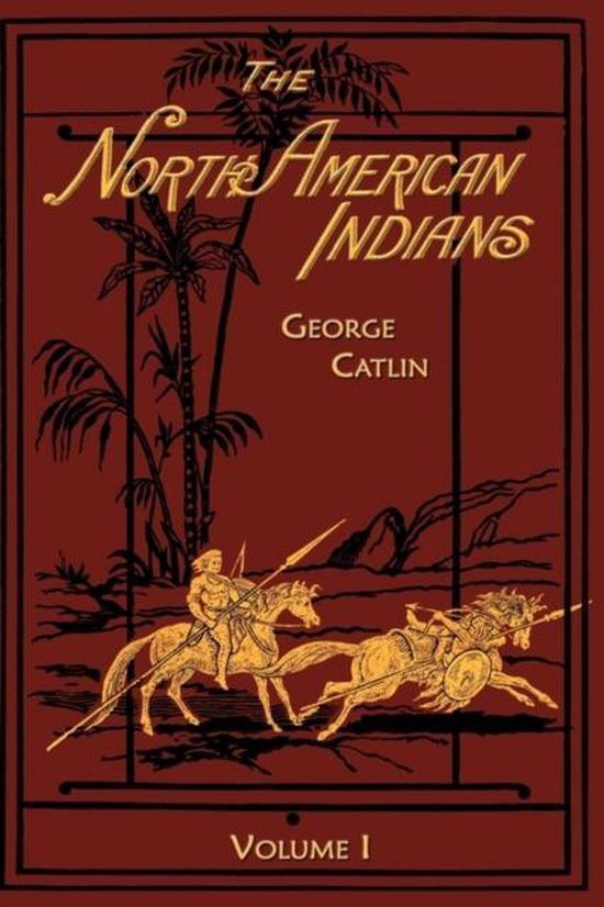 Boekomslag van "The North American Indians" met gouden illustratie van twee indianen te paard, palmbomen en de titel.