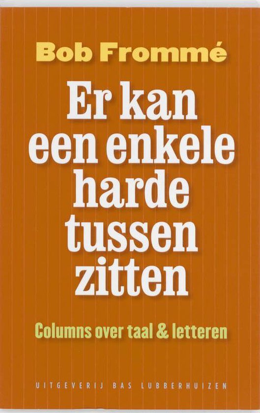 Er Kan Een Enkele Harde Tussen Zitten - cover