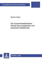 Die Zwischenstaatlichkeitsklausel Des Europaeischen Und Deutschen Kartellrechts